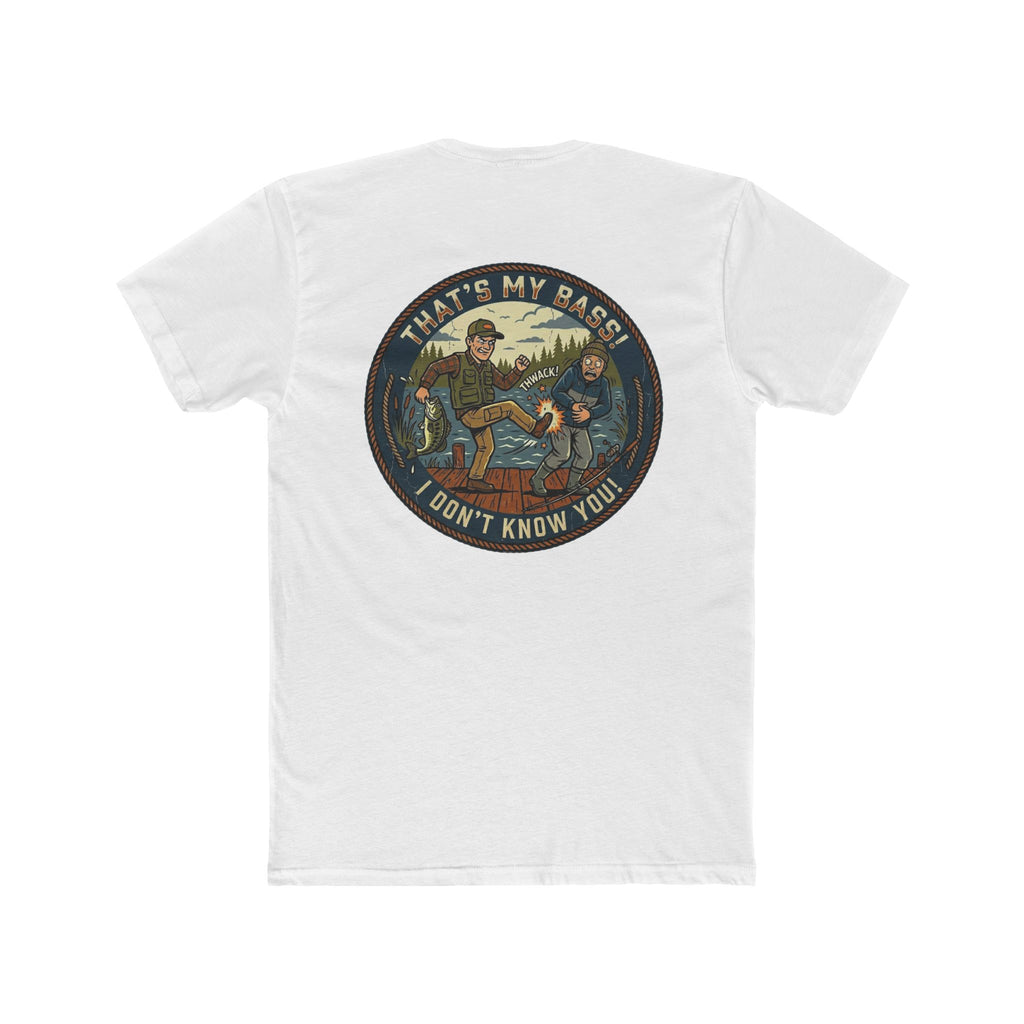 That's my Bass! Unisex Tshirt