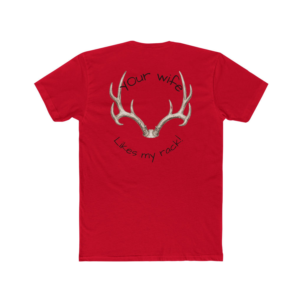 Antler Graphic Tee — “Your Wife Likes My Rack” Hunting T-Shirt